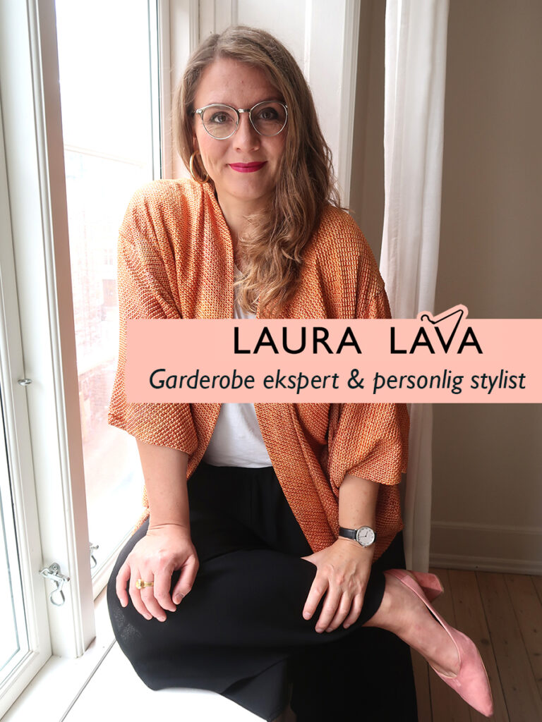 Garderobe ekspert og personlig stylist Laura Lava. Tøjinspiration til kvinder og ideer til din tøjstil. Find det næste outfit i din garderobe